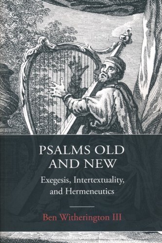 Cover of Psalms Old and New: Exegesis, Intertextuality, and Hermeneutics