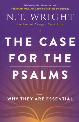 Cover of The Case for the Psalms: Why They Are Essential