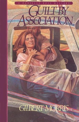 Cover of Guilt by Association (Danielle Ross Mystery Book #1) - eBook