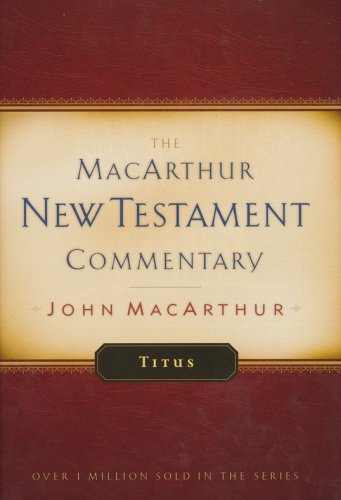 Cover of Titus: The MacArthur New Testament Commentary
