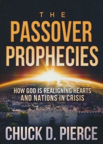 Cover of Passover Prophecies: How God is Realigning Hearts and Nations in Crisis