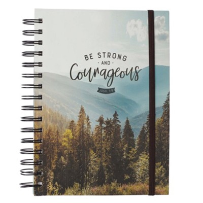 Cover of Be Strong and Courageous Spiral Journal with Elastic Closure