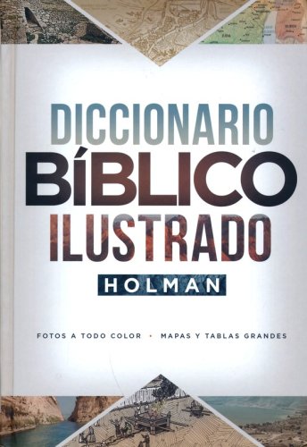Cover of Diccionario Bíblico Illustrado Holman, 3era. Ed. (Holman Illustrated Bible Dictionary, 3rd Edition)