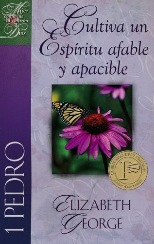 Cover of Cultiva un Espiritu Afable y Apacible, 1 Pedro (Putting on a Gentle and Quiet Spirit: 1 Peter)