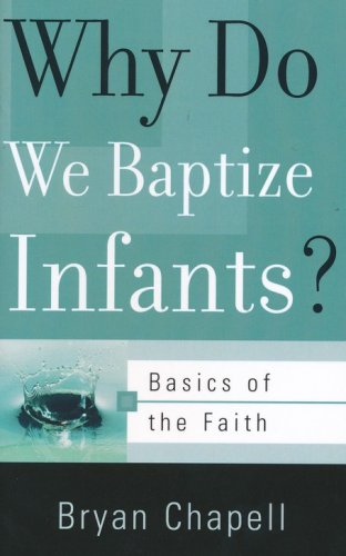 Cover of Why Do We Baptize Infants? (Basics of the Faith)