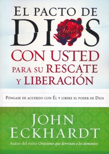 Cover of El Pacto de Dios con Usted Para su Rescate y Liberación (God's Covenant With You for Deliverance and Freedom)