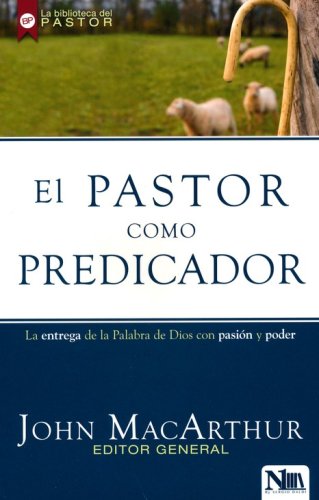 Cover of El pastor como predicador (The Shepherd as Preacher)
