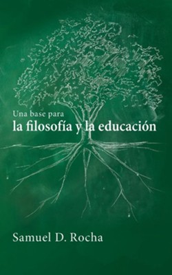 Cover of Una base para la filosofía y la educación / A Primer for Philosophy and Education