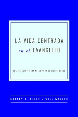 Cover of The Gospel-Centered Life, Spanish Edition