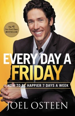 Cover of Every Day a Friday: How to Be Happy 7 Days a Week - eBook