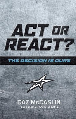 Cover of Act or React: The Decision is Ours - eBook