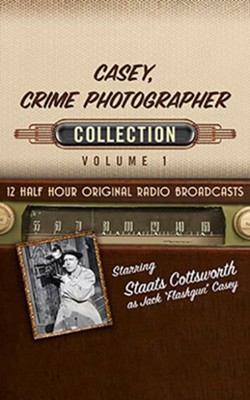 Cover of Casey, Crime Photographer, Collection 1--Twelve Original Radio Broadcasts (OTR) on CD