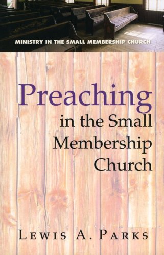 Cover of Preaching in the Small Membership Church
