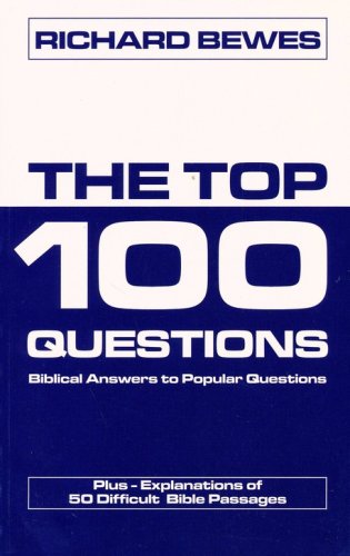 Cover of The Top 100 Questions: Biblical Answers to Popular Questions