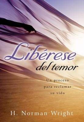 Cover of Lib3rese del Temor (Freedom from the Grip of Fear) - eBook