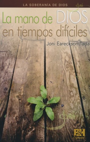 Cover of La mano de Dios en tiempos dificiles Folleto (God's Hand in our Hardship Pamphlet)
