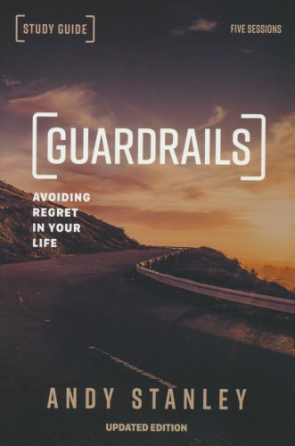 Cover of Guardrails Study Pack (DVD/Study Guide): Avoiding Regrets in Your Life, Updated