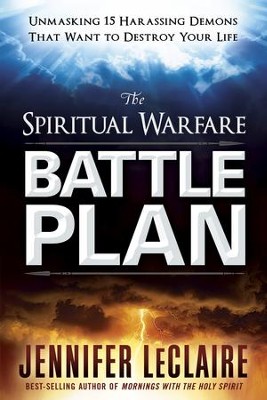Cover of The Spiritual Warfare Battle Plan: Unmasking 14 Harrassing Demons That Want to Destroy Your Life - eBook