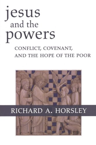Cover of Jesus and the Powers: Conflict, Covenant, and the Hope of the Poor