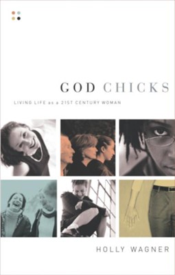 Cover of God Chicks: Living Life As A 21st Century Woman - eBook