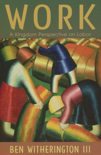 Cover of Work: A Kingdom Perspective on Labor