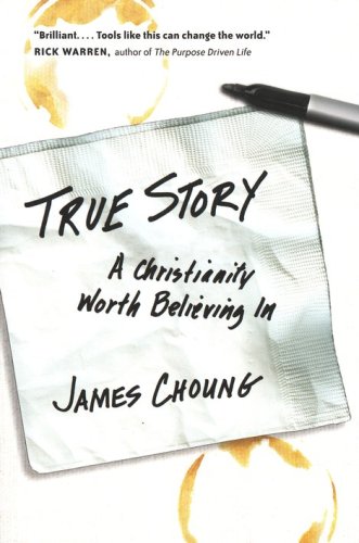 Cover of True Story: A Christianity Worth Believing In