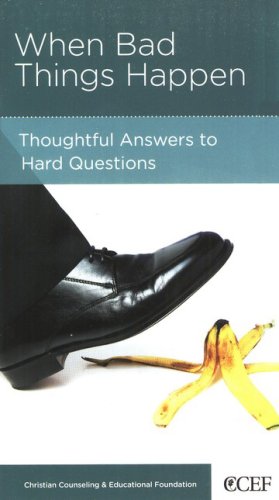 Cover of When Bad Things Happen: Thoughtful Answers to Hard Questions