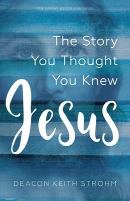 Cover of Jesus: The Story You Thought You Knew