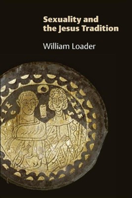 Cover of Sexuality and the Jesus Tradition