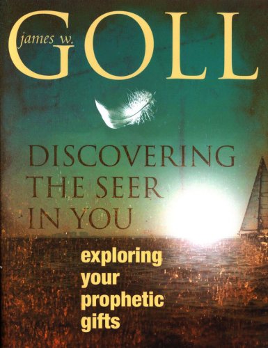 Cover of Discovering the Seer in You: Exploring Your Prophetic Gifts