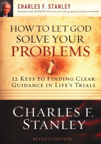 Cover of How to Let God Solve Your Problems: 12 Keys to Finding Clear Guidance in Life's Trials