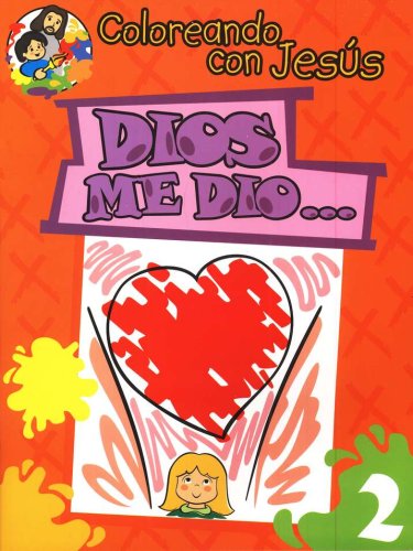 Cover of Coloreando con Jesús: Dios me Diós... (Coloring with Jesus: God Gave Me...)