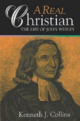 Cover of A Real Christian: The Life of John Wesley - eBook