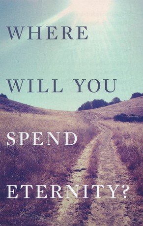 Cover of Where Will You Spend Eternity? (KJV) (Pack of 25)