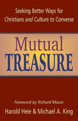 Cover of Mutual Treasure: Seeking Better Ways for Christians and Culture to Converse