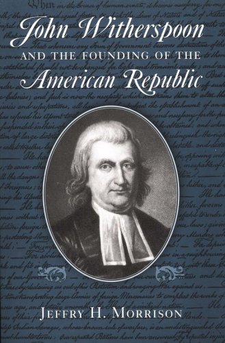 Cover of John Witherspoon and the Founding of the American Republic
