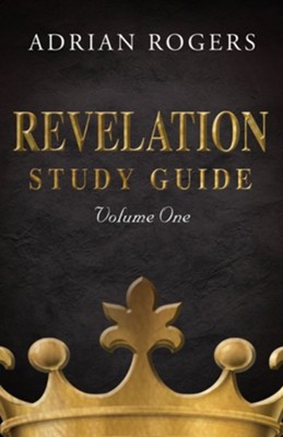 Cover of Revelation Study Guide (Volume 1): An Expository Analysis of Chapters 1-13, Revised