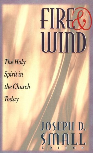 Cover of Fire and Wind: The Holy Spirit in the Church Today
