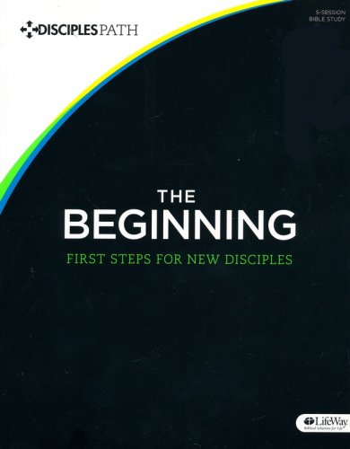 Cover of The Beginning: First Steps for New Disciples