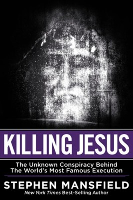 Cover of Killing Jesus: The Hidden Drama Behind the World's Most Famous Execution - eBook