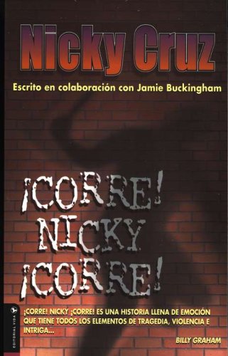 Cover of ¡Corre! Nicky ¡Corre! (Run Baby Run)