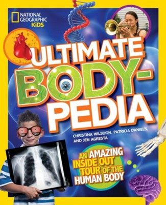 Cover of Ultimate Bodypedia: An Amazing Inside-Out Tour of the Human Body