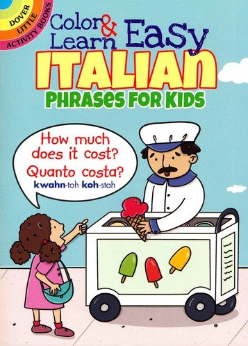 Cover of Color & Learn Easy Italian Phrases for Kids