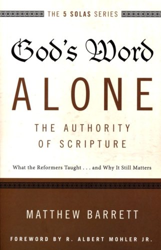 Cover of Gods Word Alone: The Authority Of Scripture