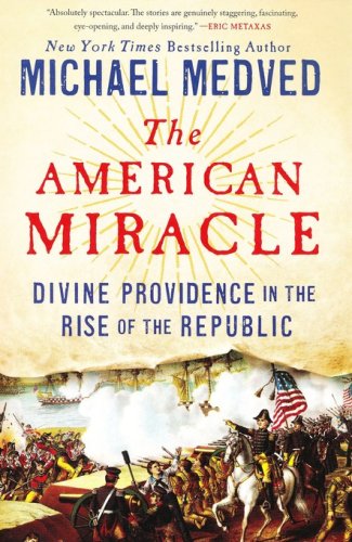 Cover of The American Miracle: Divine Providence in the Rise of the Republic #1