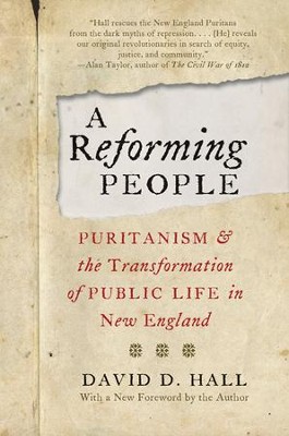 Cover of A Reforming People: Puritanism & the Transformation of Public Life in New England