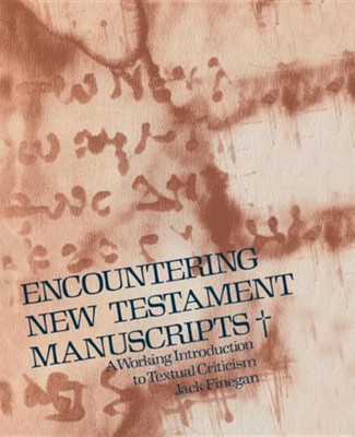 Cover of Encountering New Testament Manuscripts: A Working Introduction to Textual Criticism