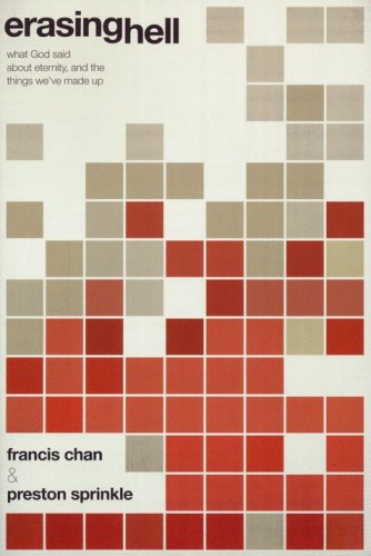Cover of Erasing Hell: What God Said About Eternity, and the Things We've Made Up