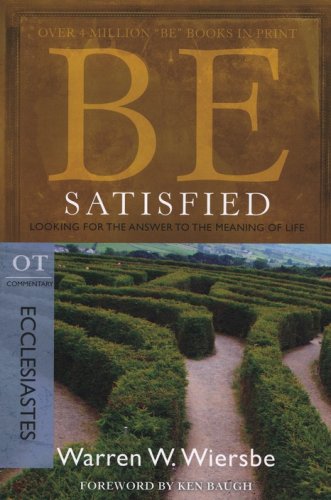 Cover of Be Satisfied (Ecclesiastes)