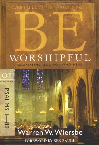 Cover of Be Worshipful (Psalms 1-89), Repackaged